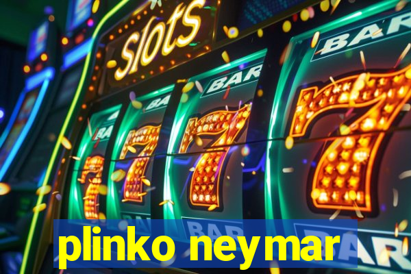 plinko neymar